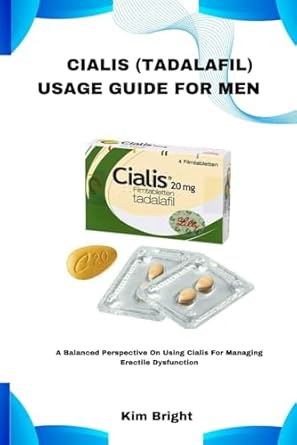 Unlock Your Confidence: A Comprehensive Review of CIALIS (TADALAFIL) USAGE GUIDE FOR MEN