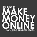 Unlock Your Earning Potential: A Comprehensive Review of ‘It’s Time to Make Money Online: 15 Online Business Ideas from Amazon’