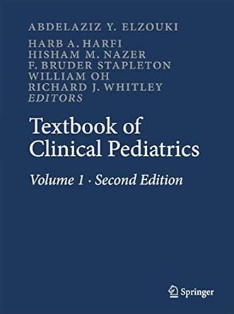 Essential Insights: Textbook of Clinical Pediatrics (6 Volume Set) 2nd ed. 2012 Edition – A Comprehensive Review for Pediatric Practitioners