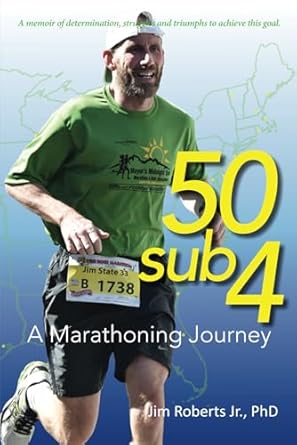 Transform Your Running: A Must-Read Review of 50sub4: A Marathoning Journey from Amazon