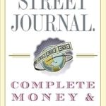 Unlock Financial Wisdom with Our In-Depth Review of The Wall Street Journal Complete Money and Investing Guidebook (Wall Street Journal Guidebooks)