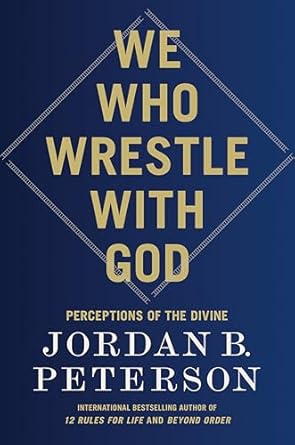 Discover Profound Insights in This Must-Read Review: We Who Wrestle with God: Perceptions of the Divine