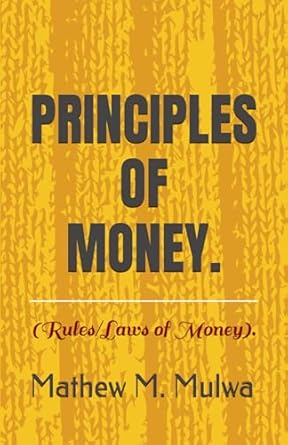 Discover the Secrets of Wealth: A Comprehensive Review of ‘PRINCIPLES OF MONEY: (Rules of Money)’