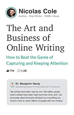 Unlocking Success: A Comprehensive Review of The Art and Business of Online Writing: How to Beat the Game of Capturing and Keeping Attention