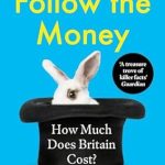 Discover the Gripping Truth Behind Financial Crimes in ‘Follow the Money: Gripping and Horrifying… Witty and Brilliant. Buy It’ – A Must-Read!