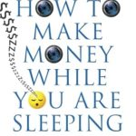 Unlock Financial Freedom: A Comprehensive Review of ‘How to Make Money While You are Sleeping: A Photographer’s Guide to Passive Income – And Other Savvy Business Strategies from Amazon’