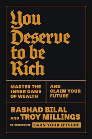 Unlock Your Financial Potential: A Review of ‘You Deserve to Be Rich: Master the Inner Game of Wealth and Claim Your Future’