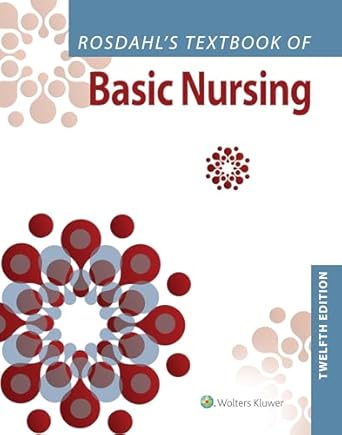 Discover the Essentials of Nursing: An In-Depth Review of Rosdahl’s Textbook of Basic Nursing, Twelfth North American Edition