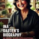 Discover the Inspiring Story Behind Ina Garten’s Success: Be Ready When Luck Happens – The Culinary Journey of the Barefoot Contessa Discover the Inspiring Story Behind Ina Garten’s Success: Be Ready When Luck Happens – The Culinary Journey of the Barefoot Contessa