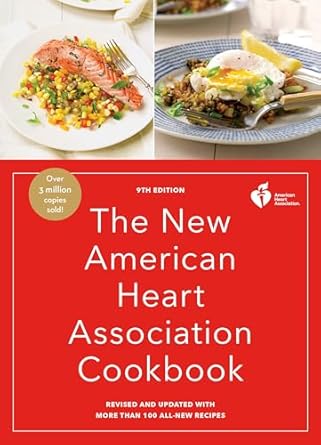 Discover Healthy Delights: A Comprehensive Review of The New American Heart Association Cookbook