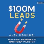 Unlocking Sales Success: A Comprehensive Review of 0M Leads: How to Get Strangers to Want to Buy Your Stuff from Amazon