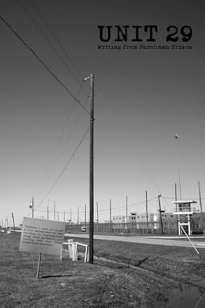 Discover the Raw Truth in ‘Unit 29: Writing from Parchman Prison’ – A Compelling Review of Resilience and Redemption