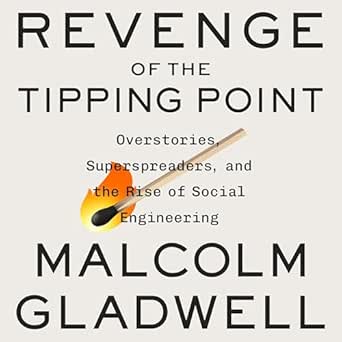 Discover the Secrets Behind Social Influence in ‘Revenge of the Tipping Point: Overstories, Superspreaders, and the Rise of Social Engineering’ – A Must-Read Review!