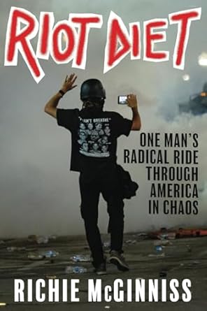 Unforgettable Journey of Resilience: RIOT DIET: One Man’s Radical Ride Through America in Chaos