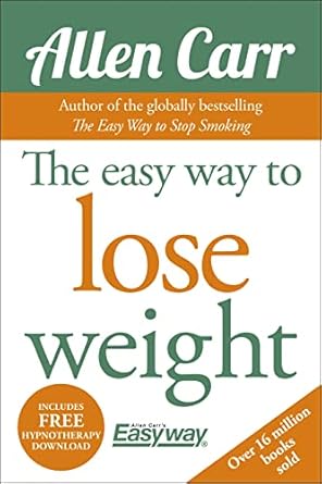 Discover the Secrets to Effortless Weight Loss: A Review of The Easy Way to Lose Weight (Allen Carr’s Easyway, 1)