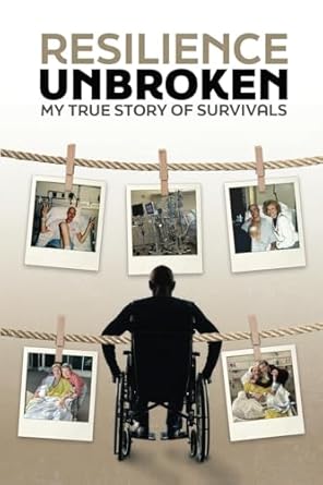 Discover the Power of Endurance in ‘RESILIENCE UNBROKEN: My Story of True Survivals from Amazon’ – A Must-Read Review!