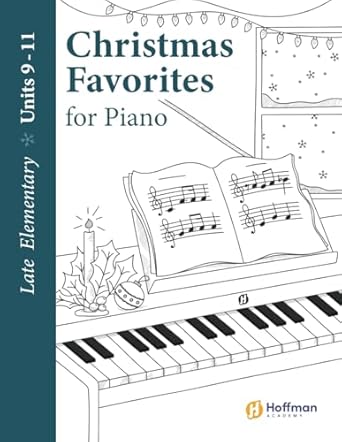 Discover the Joy of Music: Christmas Favorites for Piano, Late Elementary Level: Hoffman Academy – A Must-Have for Young Pianists!