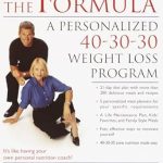 Transform Your Body: A Comprehensive Review of The Formula: A Personalized 40-30-30 Weight Loss Program Transform Your Body: A Comprehensive Review of The Formula: A Personalized 40-30-30 Weight Loss Program