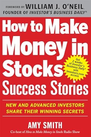 Unlock the Secrets to Wealth: A Comprehensive Review of How to Make Money in Stocks Success Stories – New and Advanced Investors Share Their Winning Secrets