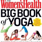 Discover the Transformative Benefits: The Women’s Health Big Book of Yoga – The Essential Guide to Complete Mind/Body Fitness Discover the Transformative Benefits: The Women’s Health Big Book of Yoga – The Essential Guide to Complete Mind/Body Fitness