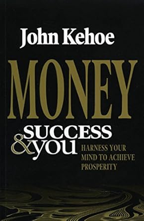 Unlock Your Potential: A Comprehensive Review of Money Success & You: Harness Your Mind to Achieve Prosperity