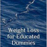 Unlock Your Weight Loss Journey: A Comprehensive Review of ‘Weight Loss for Educated Dummies: The Comprehensive Study to Personalised Weight Loss’ Unlock Your Weight Loss Journey: A Comprehensive Review of ‘Weight Loss for Educated Dummies: The Comprehensive Study to Personalised Weight Loss’