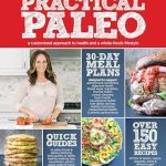 Discover the Benefits: An In-Depth Review of Practical Paleo for a Healthier Lifestyle Discover the Benefits: An In-Depth Review of Practical Paleo for a Healthier Lifestyle