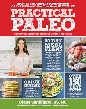Discover the Benefits: An In-Depth Review of Practical Paleo for a Healthier Lifestyle