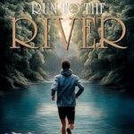 Discover the Magic of Adventure: A Captivating Review of ‘Run to the River’