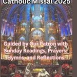 Discover Spiritual Enrichment: The St. Joseph Catholic Missal 2025 – Guided by Our Patron with Sunday Readings, Prayers, Hymns, and Reflections Discover Spiritual Enrichment: The St. Joseph Catholic Missal 2025 – Guided by Our Patron with Sunday Readings, Prayers, Hymns, and Reflections