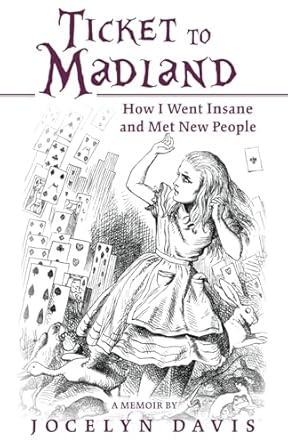 Discover the Hilarious Journey of Self-Discovery in ‘Ticket to Madland: How I Went Insane and Met New People from Amazon’ – A Must-Read for Adventure Seekers!