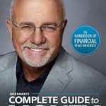 Unlock Financial Freedom: A Comprehensive Review of Dave Ramsey’s Complete Guide To Money