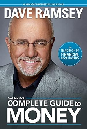 Unlock Financial Freedom: A Comprehensive Review of Dave Ramsey’s Complete Guide To Money