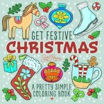 Unleash Your Creativity with Our Review of ‘Get Festive Christmas: A Pretty Simple Coloring Book for Teens & Adults’ – Perfect for Holiday Relaxation!