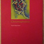 Unveiling the Power of Color: A Thought-Provoking Review of Chromophobia (Focus on Contemporary Issues)