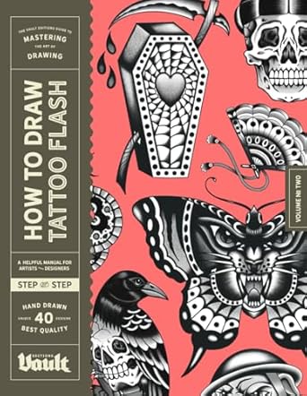 Unlock Your Creativity with This Must-Read Review: How to Draw Tattoo Flash – A Step-By-Step Guide to Drawing Traditional Tattoo Flash Designs for Beginner and Experienced Artists