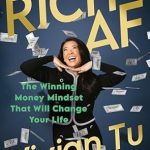 Unlock Your Financial Potential: A Comprehensive Review of ‘Rich AF: The Winning Money Mindset That Will Change Your Life’