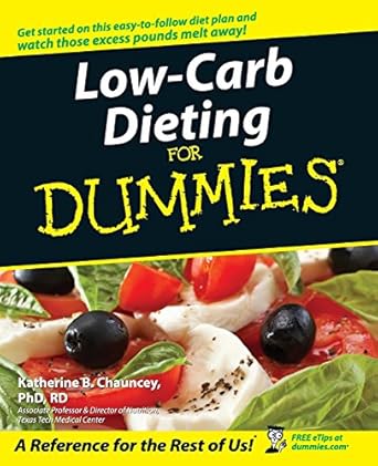 Discover the Secrets to Sustainable Weight Loss: A Comprehensive Review of Low-Carb Dieting for Dummies