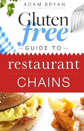 Discover Delicious Options: A Comprehensive Review of the Gluten Free Guide to Restaurant Chains