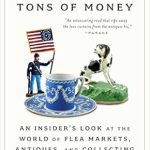 Discover Hidden Treasures: A Review of Killer Stuff and Tons of Money: Seeking History and Hidden Gems in Flea-Market America