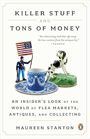 Discover Hidden Treasures: A Review of Killer Stuff and Tons of Money: Seeking History and Hidden Gems in Flea-Market America