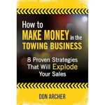 Unlock Your Financial Potential: A Comprehensive Review of ‘How to Make Money in the Towing Business: 8 Proven Strategies That Will Explode Your Sales’ from Amazon