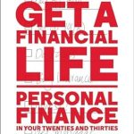Unlock Your Financial Future: A Comprehensive Review of ‘Get a Financial Life: Personal Finance in Your Twenties and Thirties’
