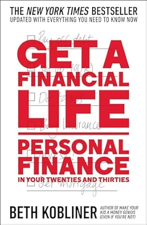 Unlock Your Financial Future: A Comprehensive Review of ‘Get a Financial Life: Personal Finance in Your Twenties and Thirties’