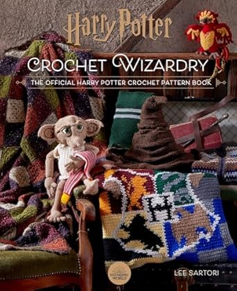 Discover the Magic of Handmade: A Review of Harry Potter: Crochet Wizardry | Crochet Patterns | Harry Potter Crafts: The Official Harry Potter Crochet Pattern Book