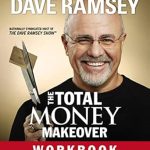 Transform Your Finances: A Comprehensive Review of The Total Money Makeover Workbook: Classic Edition – The Essential Companion for Applying the Book’s Principles