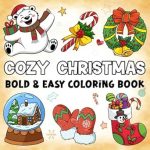 Discover the Magic of Relaxation: Cozy Christmas Coloring Book: Bold and Easy Hygge Christmas Designs for Teens and Adults – Cute, Relaxing Holiday Vibes for Stress Relief!