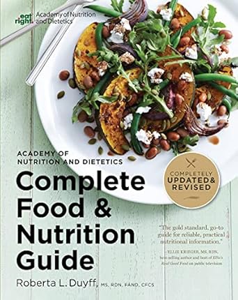 Unlock Essential Nutrition Insights with Our Expert Review of the Academy Of Nutrition And Dietetics Complete Food And Nutrition Guide, 5th Ed