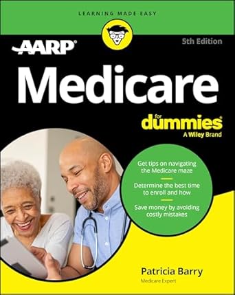 Unlocking Healthcare Savings: A Comprehensive Review of Medicare For Dummies