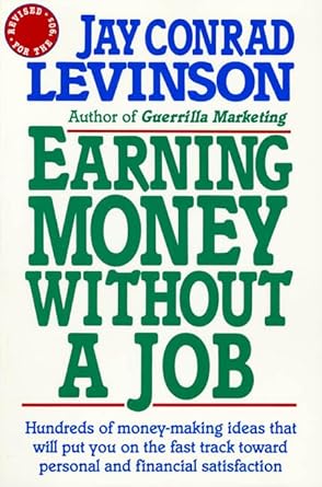 Unlock Your Financial Freedom: A Comprehensive Review of ‘Earning Money Without a Job: Revised for the 90s’